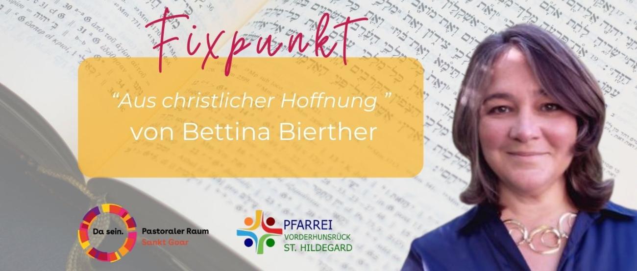 Fixpunkt 'Aus christlicher Hoffnung' von Bettina Bierther