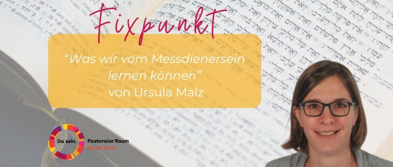 Was wir vom Messdienersein lernen können (c) Layout: Pastoraler Raum Sankt Goar, Foto: Ursula Malz Was wir vom Messdienersein lernen können